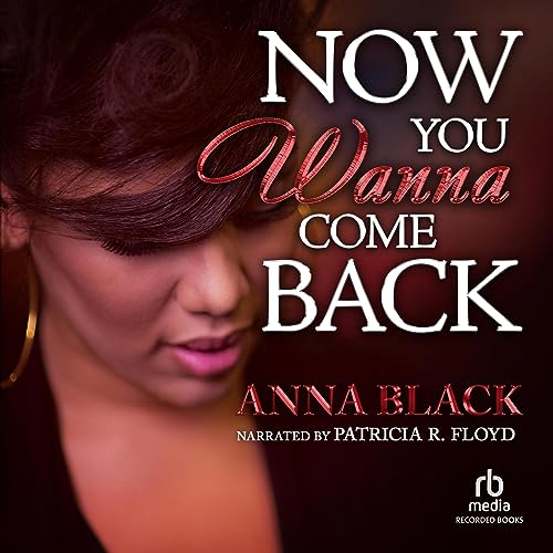 Cover of Now You Wanna Come Back