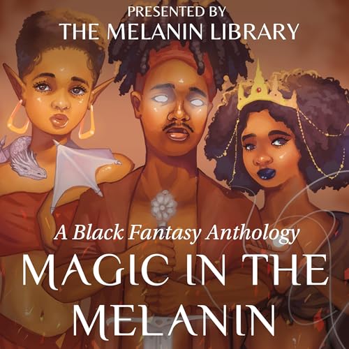 Cover of Magic in the Melanin