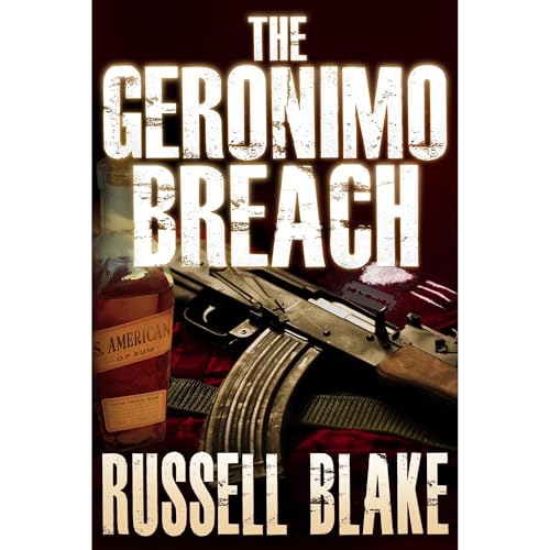 Cover of The Geronimo Breach (Action / Conspiracy Thriller)
