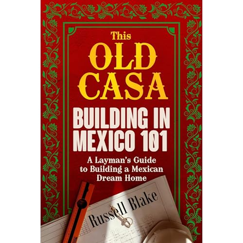 Cover of This Old Casa – Building in Mexico 101