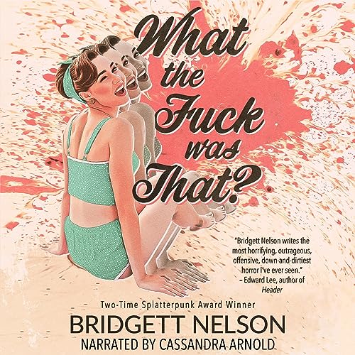Cover of What the F--k Was That?