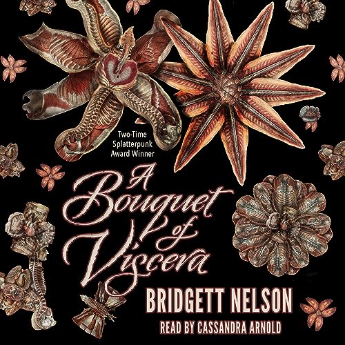 Cover of A Bouquet of Viscera