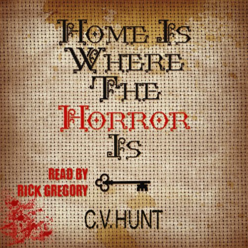 Cover of Home Is Where the Horror Is