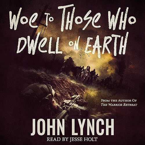 Cover of Woe to Those Who Dwell on Earth