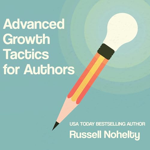 Cover of Advanced Growth Tactics for Authors