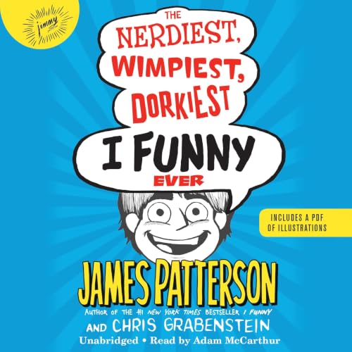 Cover of The Nerdiest, Wimpiest, Dorkiest I Funny Ever