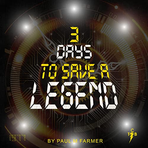Cover of 3 Days to Save a Legend