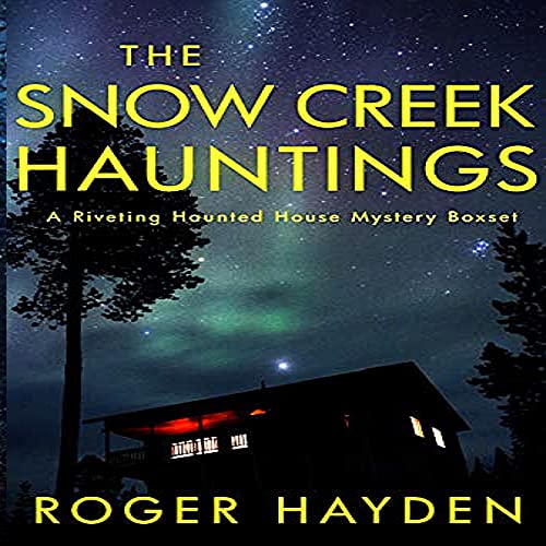 Cover of The Snow Creek Hauntings
