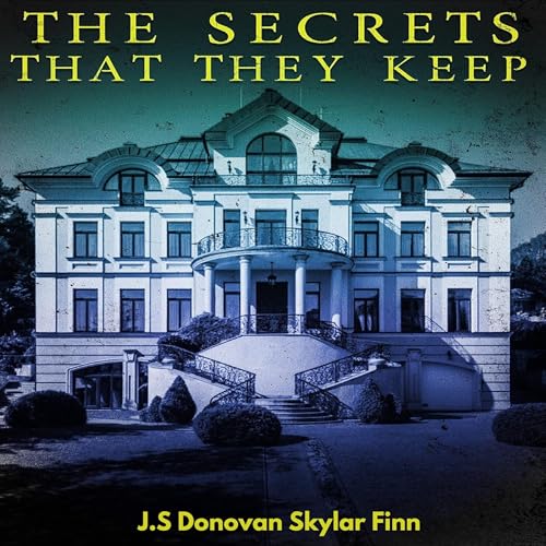 Cover of The Secrets That They Keep