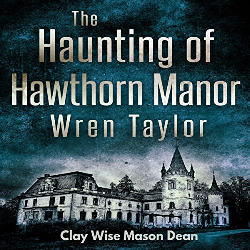 Cover of The Haunting of Hawthorn Manor