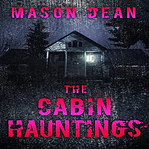 Cover of The Cabin Hauntings