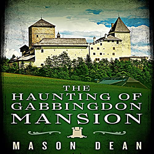 Cover of The Haunting of Gabbingdon Mansion