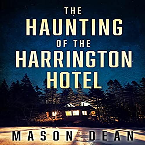 Cover of The Haunting of the Harrington Hotel
