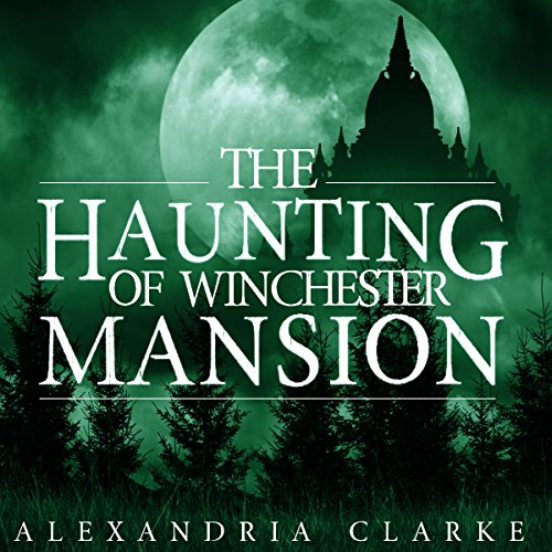 Cover of The Haunting of Winchester Mansion: Book 0