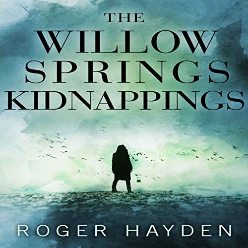 Cover of The Willow Springs Kidnappings