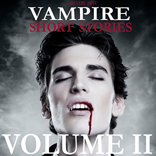 Cover of The Very Best Vampire Short Stories - Volume 2