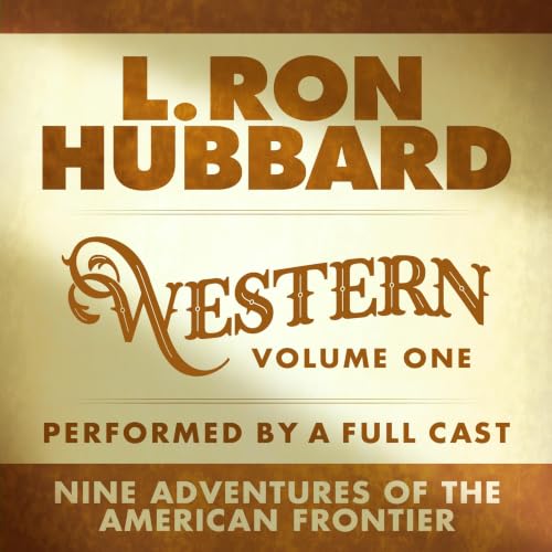 Cover of L. Ron Hubbard Western Stories Volume 1 (Dramatized)