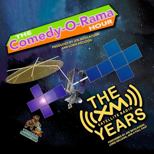 Cover of The Comedy-O-Rama Hour: The XM Satellite Years
