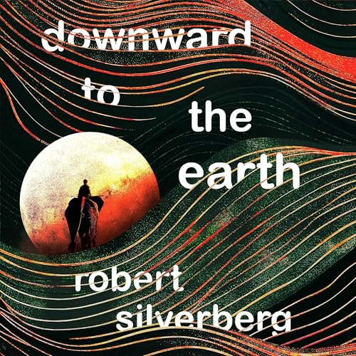 Cover of Downward to the Earth