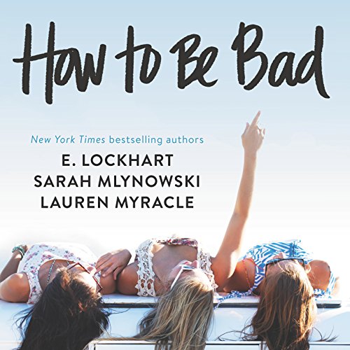 Cover of How to Be Bad
