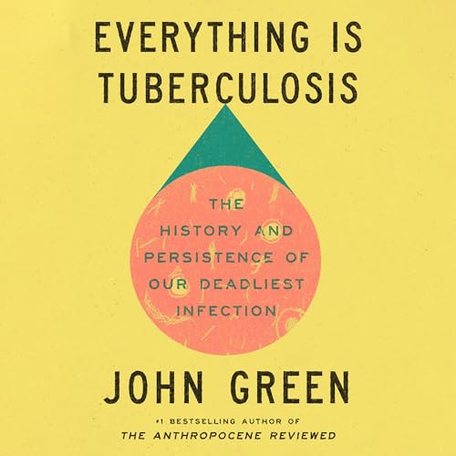 Cover of Everything Is Tuberculosis