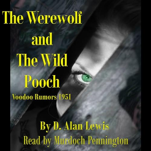 Cover of The Werewolf and the Wild Pooch