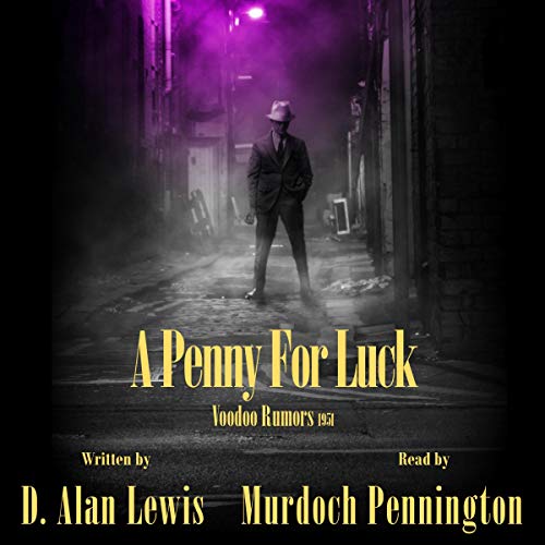 Cover of A Penny for Luck: Voodoo Rumors 1951