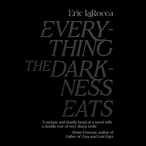 Cover of Everything the Darkness Eats