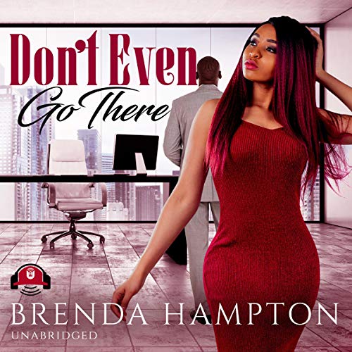 Cover of Don't Even Go There