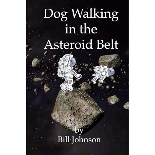 Cover of Dog Walking in the Asteroid Belt