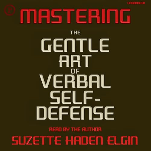Cover of Mastering the Gentle Art of Verbal Self-Defense