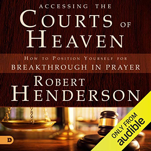 Cover of Accessing the Courts of Heaven