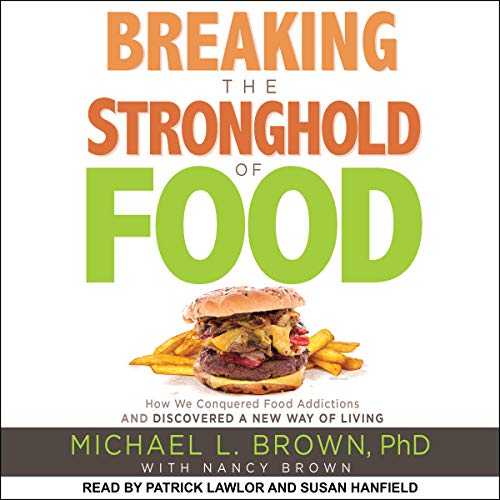 Cover of Breaking the Stronghold of Food