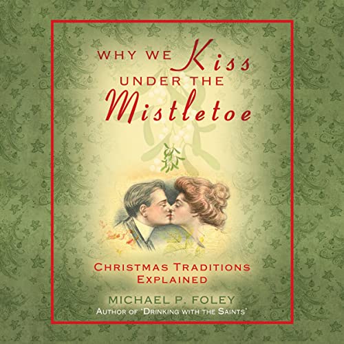 Cover of Why We Kiss Under the Mistletoe