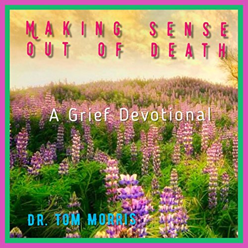 Cover of Making Sense Out of Death