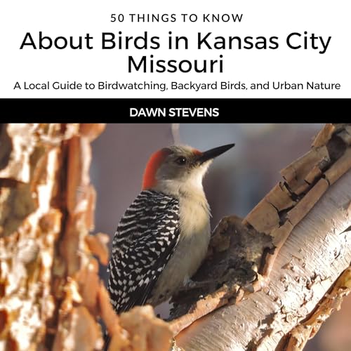 Cover of 50 Things to Know About Birds in Kansas City Missouri