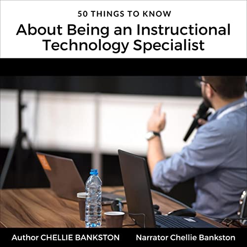 Cover of 50 Things to Know About Being an Instructional Technology Specialist