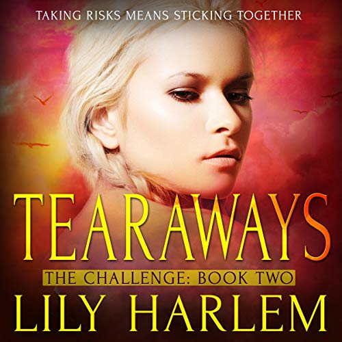 Cover of Tearaways: The Challenge, Book Two