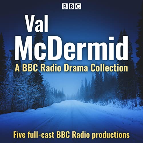 Cover of Val McDermid: A BBC Radio Drama Collection