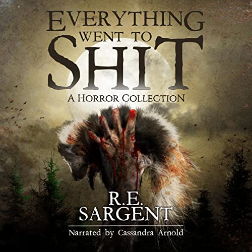 Cover of Everything Went to Shit