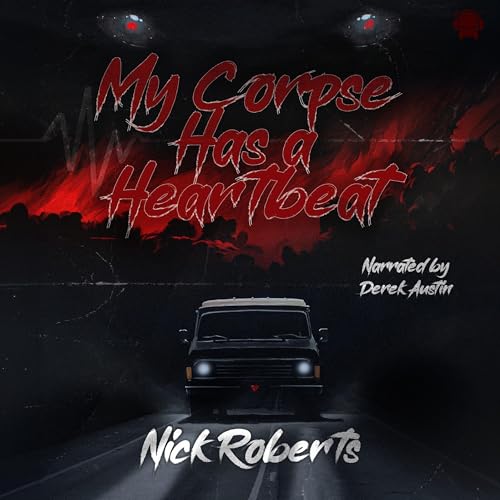 Cover of My Corpse Has a Heartbeat