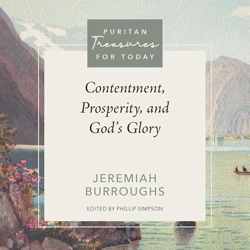 Cover of Contentment, Prosperity, and God's Glory