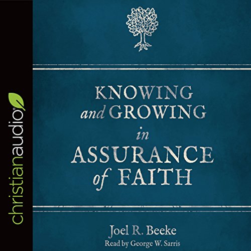 Cover of Knowing and Growing in Assurance of Faith