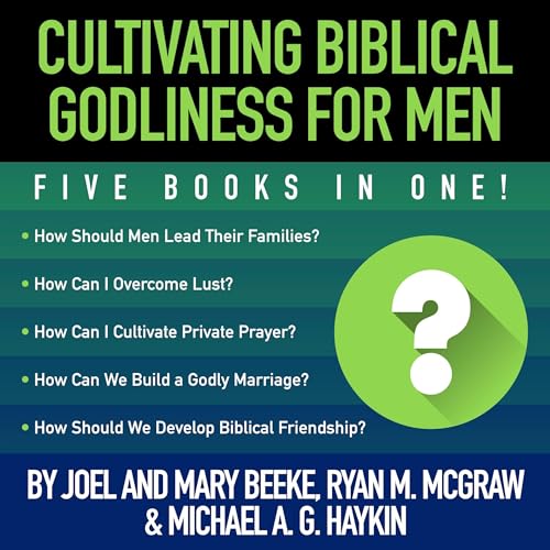 Cover of Cultivating Biblical Godliness for Men