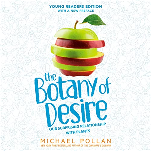 Cover of The Botany of Desire Young Readers Edition