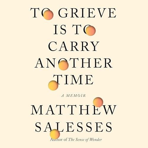 Cover of To Grieve Is to Carry Another Time