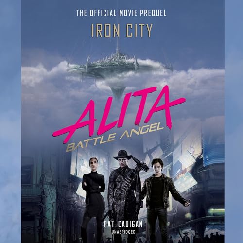 Cover of Alita: Battle Angel - Iron City