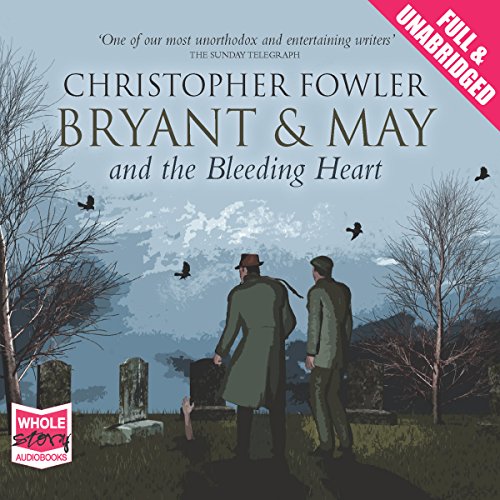 Cover of Bryant & May - The Bleeding Heart