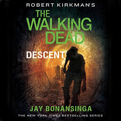 Cover of Robert Kirkman's The Walking Dead: Descent