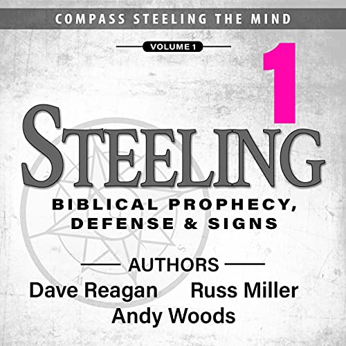 Cover of Steeling - Biblical Prophecy, Defense & Signs - Volume 1